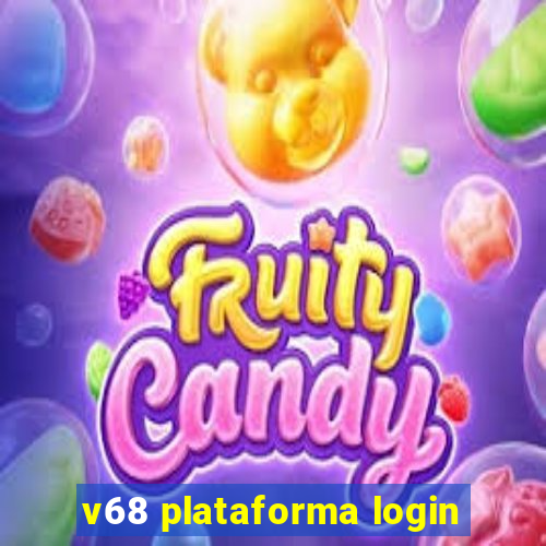 v68 plataforma login